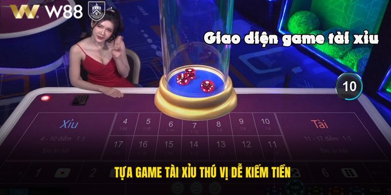 Tựa game Tài Xỉu thú vị dễ kiếm tiền