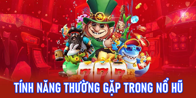 Những tính năng thường có trên hệ thống game 