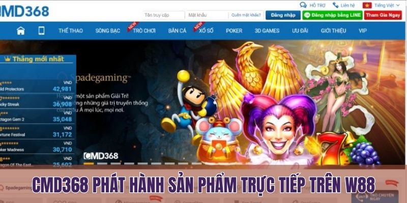 CMD368 chính thức phát hành sản phẩm trực tiếp trên W88