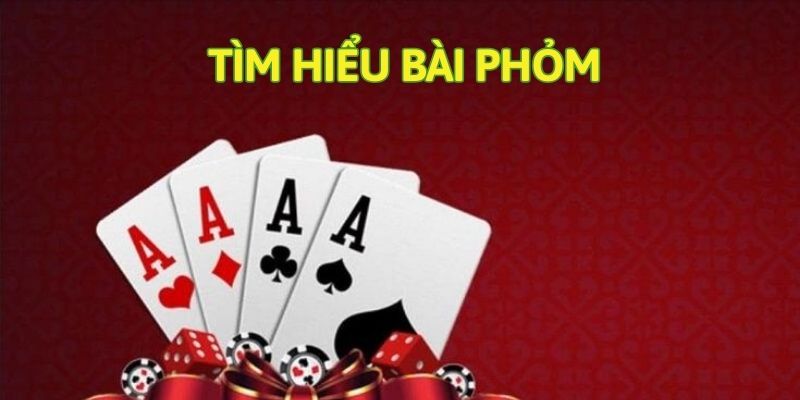 Tìm hiểu về game bài truyền thống Phỏm