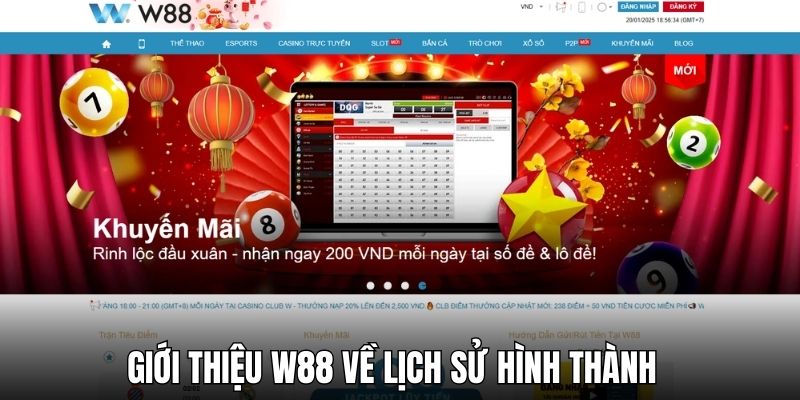 Tìm hiểu lịch sử nền tảng giải trí hàng đầu W88